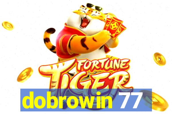 dobrowin 77